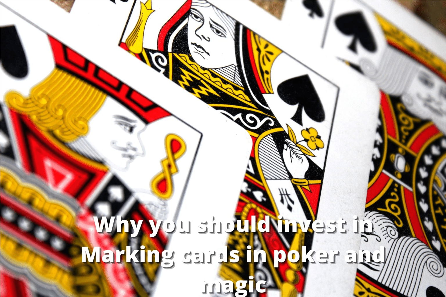 Why You Should Invest In Marking Cards In Poker And Magic