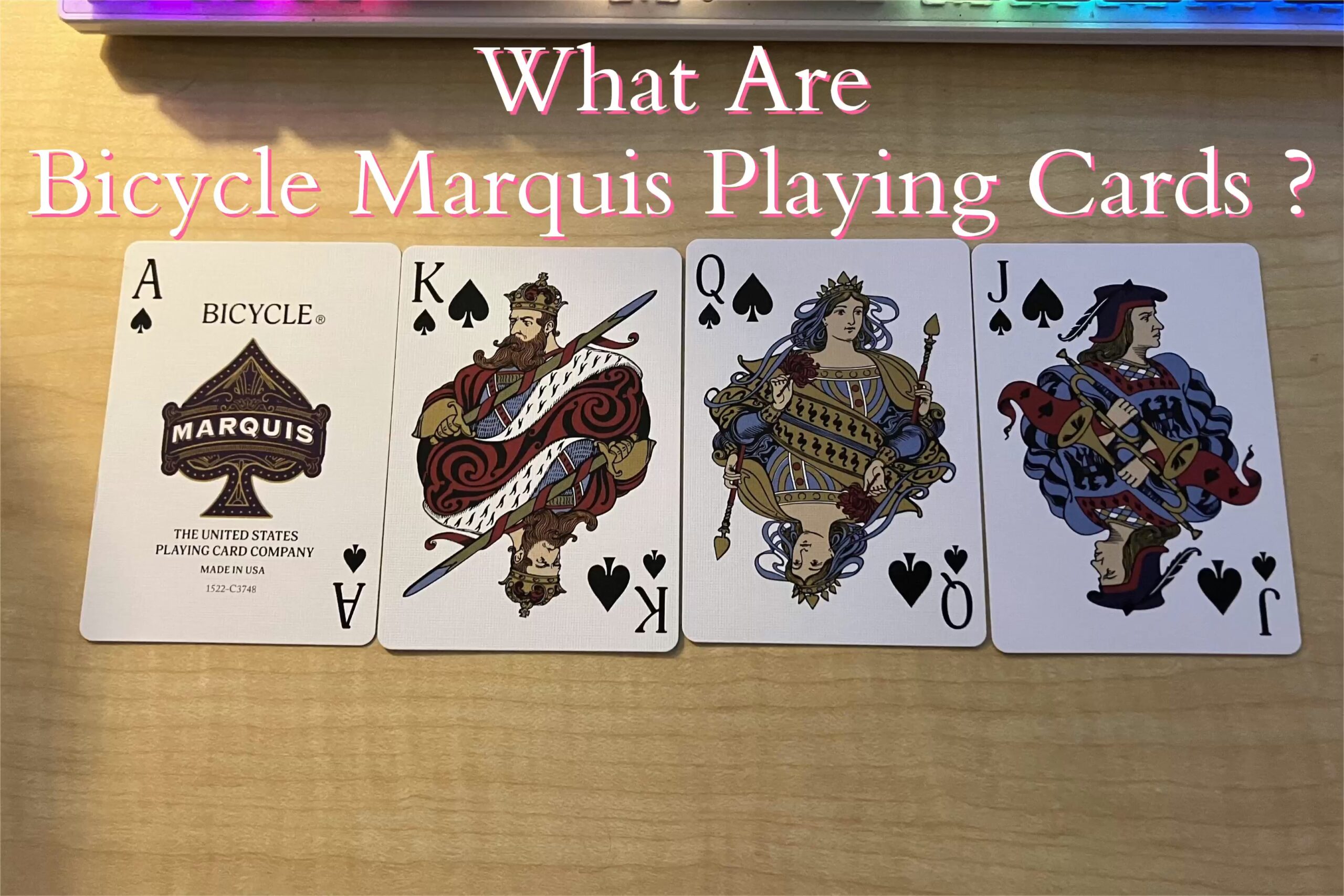 What Are Bicycle Marquis Playing Cards