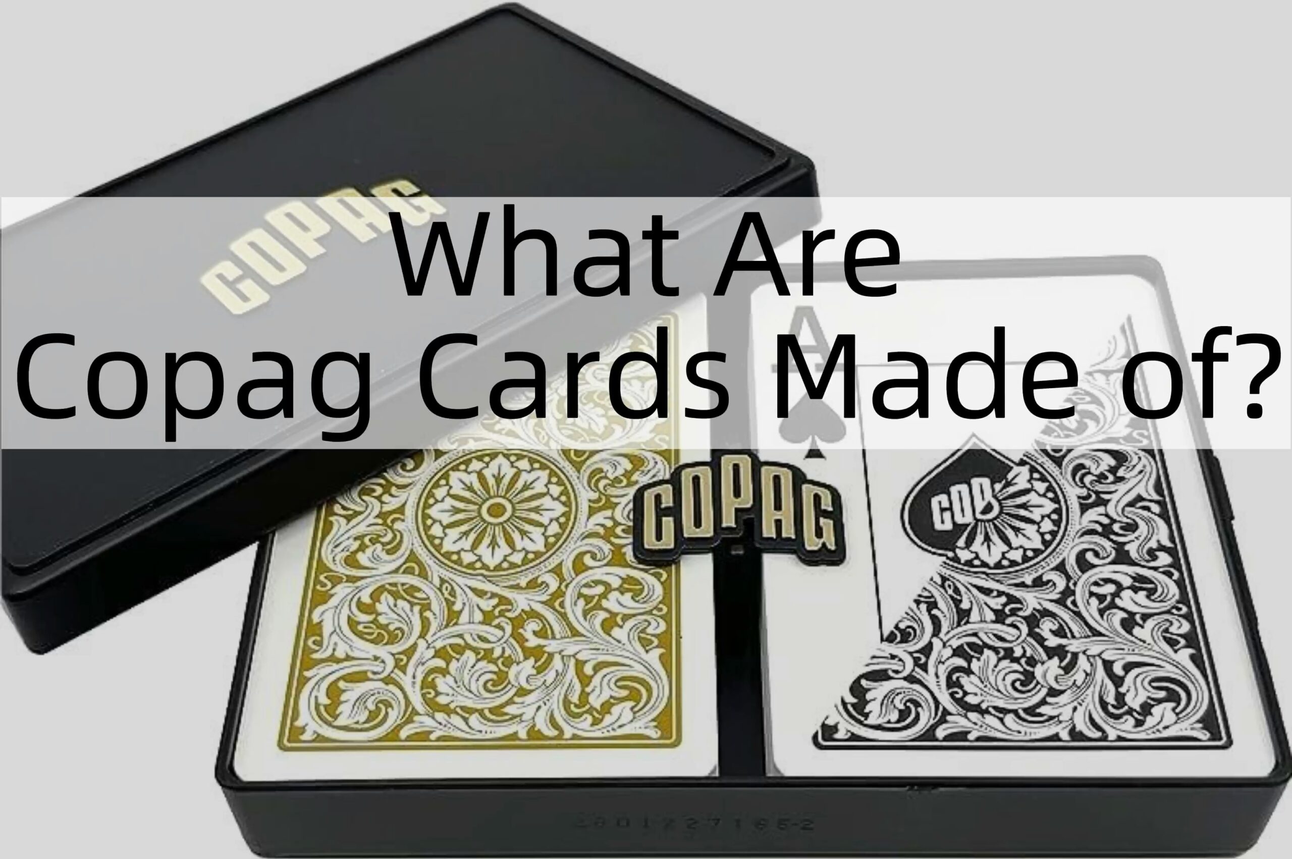 What Are Copag Cards Made of