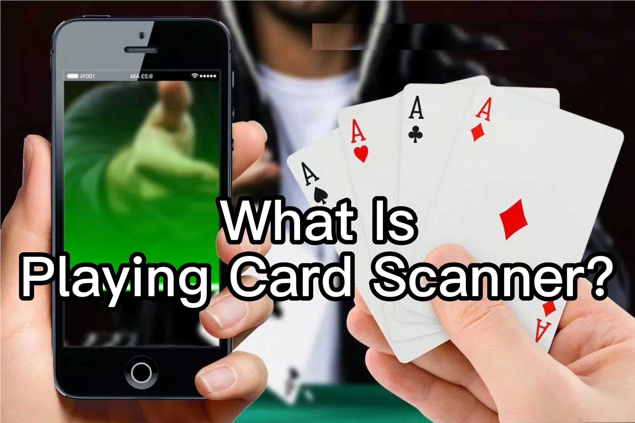 What Is Playing Card Scanner