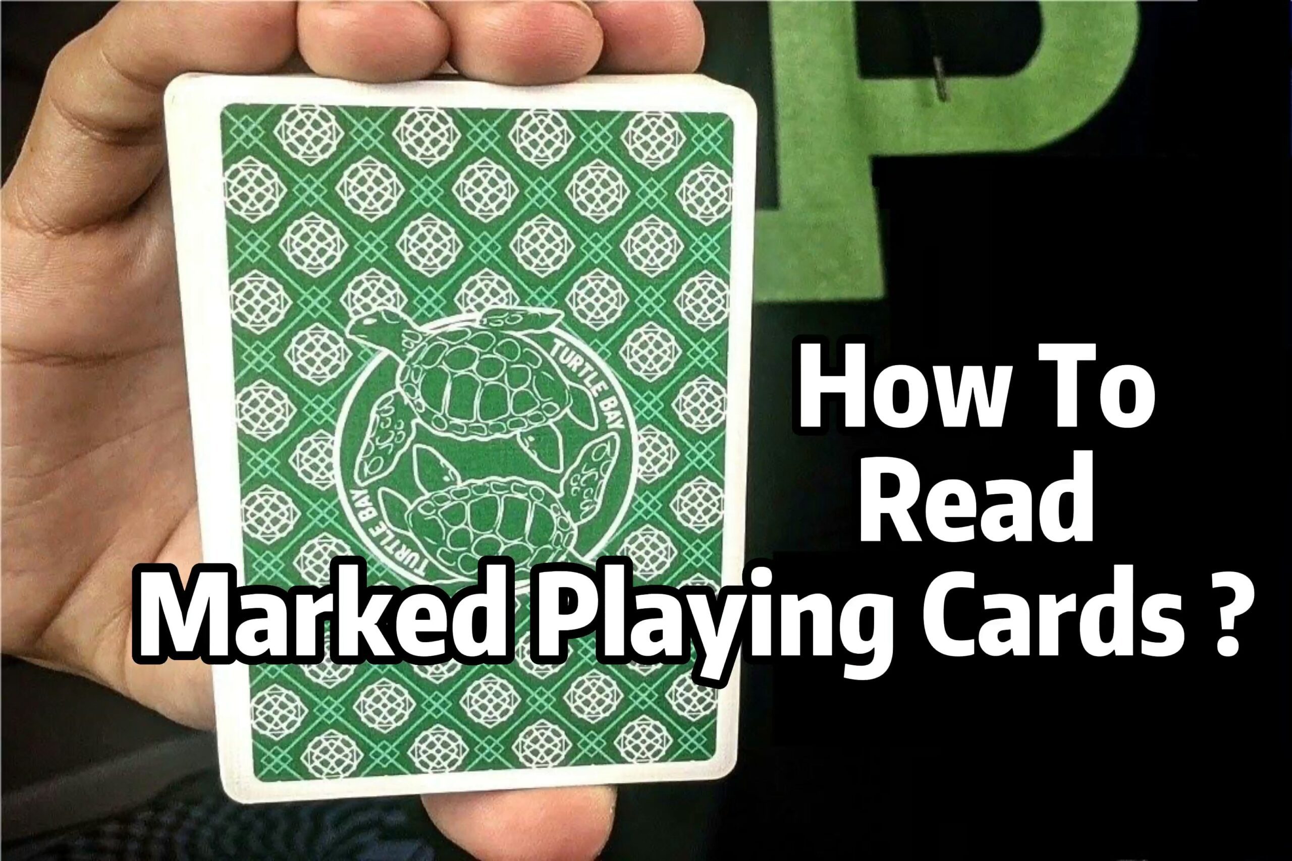 How To Read Marked Playing Cards