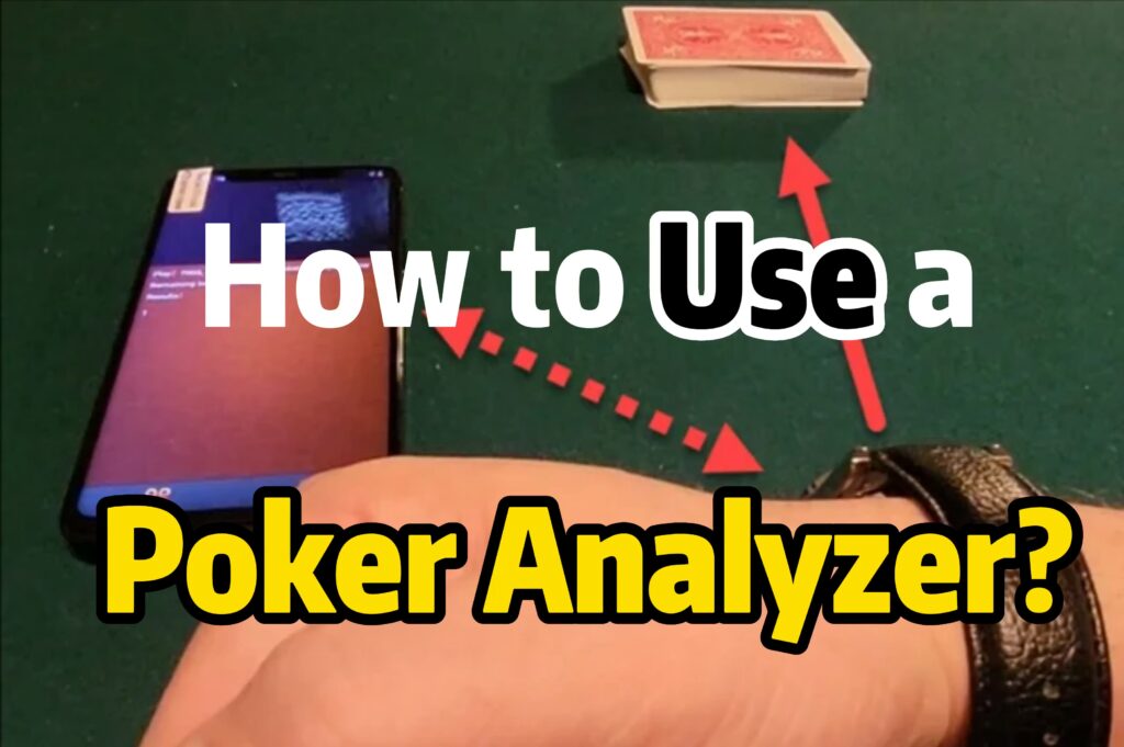 How to Use a Poker Analyzer